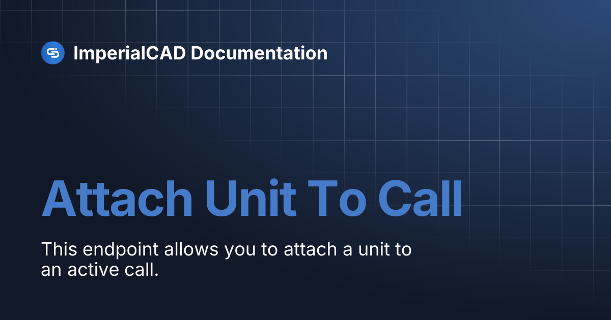 Attach Unit To Call | ImperialCAD Documentation