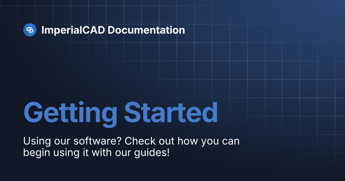 Getting Started | ImperialCAD Documentation